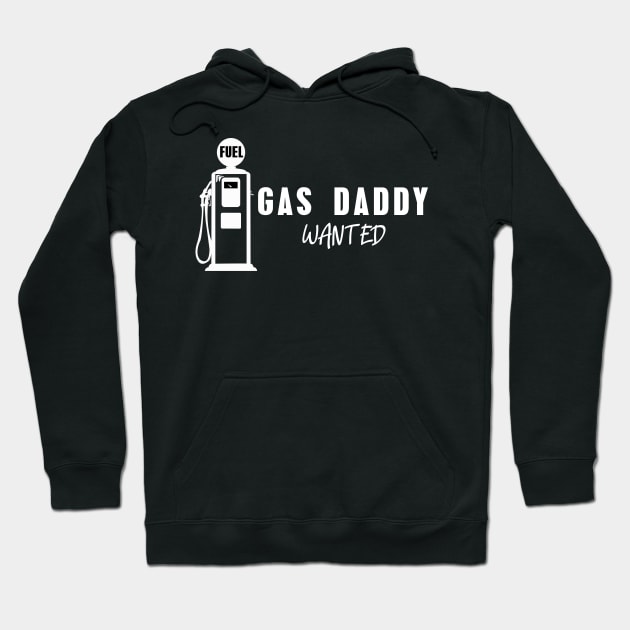 Gas daddy wanted 10 Hoodie by HCreatives